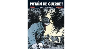 Putain de guerre ! T2 – Par Tardi & Verney – Casterman