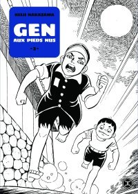 Gen aux pieds nus T. 3 : l'origine d'une vocation 