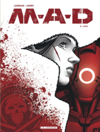M.A.D. T. 3, Lana : la blessure que Daïa n'avait jamais refermée