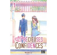 Nos Précieuses Confidences T. 1 & T. 2 – Par Robico – Pika Edition