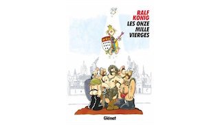 Les Onze Mille Vierges - Par Ralf König - Glénat