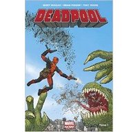 Deadpool, Tome 1 – Par Gerry Duggan, Brian Posehn & Tony Moore – Panini Comics