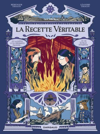 La Recette véritable – Par Bérenger & Léandre Thouin – Ed. Dargaud