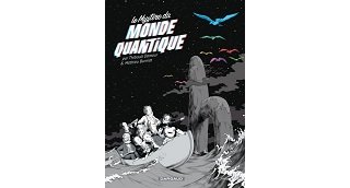Le Mystère du monde quantique - Par Mathieu Burniat & Thibault Damour - Dargaud