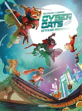 Cybercats T.1, Cast'n'slash - Par Aurélie Wellenstein & Thomas Labourot – Éd. Drakoo