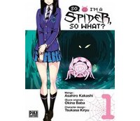 So I'm a Spider, So What ? T. 1 - Par Asahiro Kakashi & Okina Baba - Pika Edition