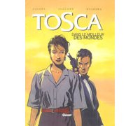 Tosca N°3 : « Dans le meilleur des mondes » par Desberg et Vallès - Editions Glénat
