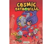 Cosmic patrouille T 2 par Mauricet - Editions Bamboo