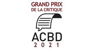  Grand Prix de la Critique ACBD 2021 : les 5 finalistes