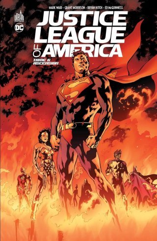 Justice League of America T6 - Par Mark Waid, Grant Morrison & Bryan Hitch - Urban Comics