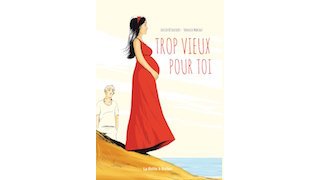 Trop vieux pour toi - Par X. Bétaucourt et Y. Marchat - La boîte à bulles