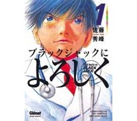 Say Hello To Black Jack - T1 - Par Syuho Sato, Editions Glénat.