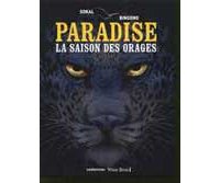 Paradise - T1 : La Saison des Orages - Par Sokal & Bingono - Casterman