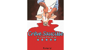 Crève Saucisse – Par S. Hureau & P. Rabaté – Futuropolis