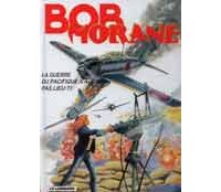 Bob Morane : La Guerre du Pacifique n'aura pas lieu - T1 - Par Henri Vernes et Coria - Le Lombard