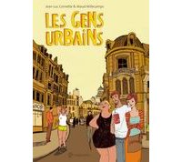 Les Gens urbains - Par Jean-Luc Cornette & Maud Millecamps - Quadrants