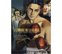 À l'ombre de la gloire - Par Denis Lapière & Aude Samama - Futuropolis