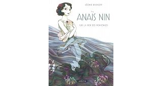 "Anaïs Nin" : la sensibilité de Léonie Bischoff
