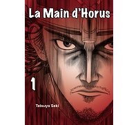 La Main d'Horus T1 - Par Tatsuya Seki - Komikku Editions