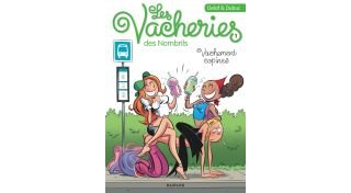Les Vacheries des Nombrils T. 1 : Vachement copines - Par Delaf & Dubuc - Dupuis