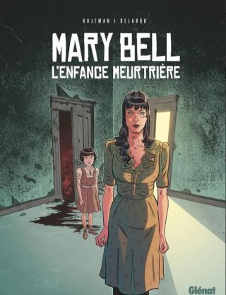 Mary Bell : L'histoire vraie d'une enfant assassin