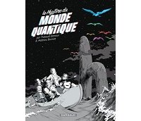 Le Mystère du monde quantique - Par Mathieu Burniat & Thibault Damour - Dargaud