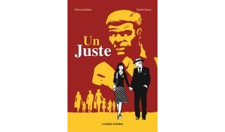 Un Juste - Par Patrice Guillon & David Cénou - La boîte à Bulles