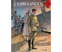 L'Ambulance 13 - T8 – D'un enfer, l'autre - Par Ordas et Mounier : le retour aux origines.