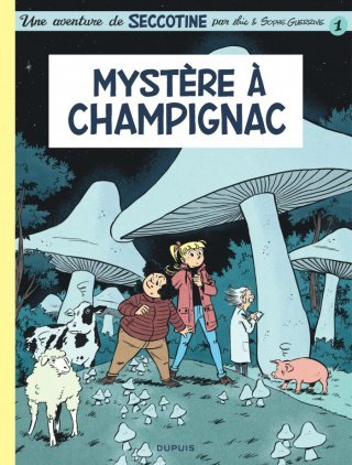 Seccotine : Mystère à Champignac - Par Elric et Sophie Guerrive - Éd. Dupuis