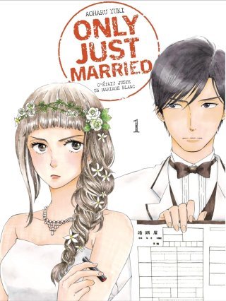 Only Just Married, T. 1 & T. 2 - Par Aoharu Yuki - Le Lézard noir