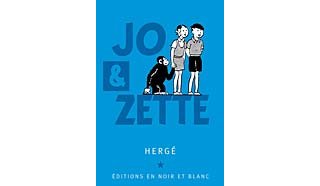 Jo & Zette, éditions en noir et blanc - Hergé - Casterman