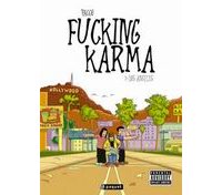 Fucking Karma – T1 : "Los Angeles" - par Pacco – Paquet