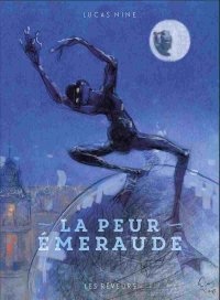 La Peur Émeraude - Par Lucas Nine - Ed. Les Rêveurs