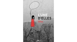 "L'Une d'elles" d'Una (Éditions çà et là) : la bande dessinée comme création de résilience