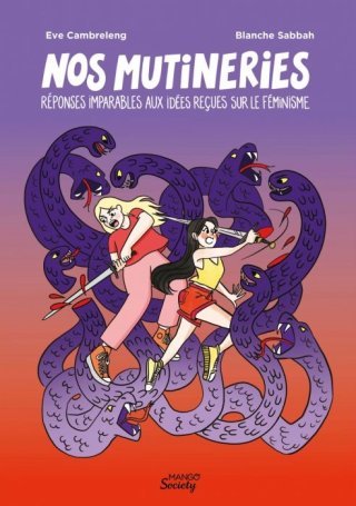 "Nos Mutineries" : une BD pédagogique pour répondre aux idées reçues sur le féminisme