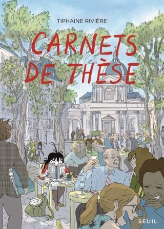 Carnets de thèse - Par T. Rivière - Seuil