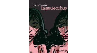 La Gueule du Loup - Par Tronchet - Futuropolis