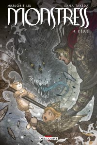 Monstress T. 4 : L'Élue - Par Marjorie Liu & Sana Takeda - Delcourt Comics