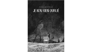 Je n'ai rien oublié - Par Ryan Andrews - Delcourt