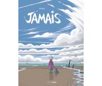 Jamais - Par Bruno Duhamel - Editions Bamboo