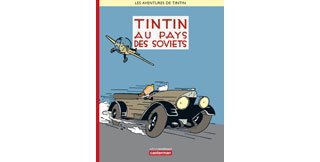 L'édition en couleurs de « Tintin au Pays des Soviets » passionne les lecteurs des anciens pays communistes... et les fachos