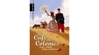 Le Café des colonies - Par Quella-Guyot et Morice - Editions Petit à petit