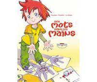 Des mots dans les mains – par Gourdon & Fouchier - Delcourt