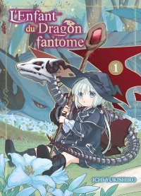 L'Enfant du dragon-fantôme T. 1 - Par Ichi Yukishiro - Komikku