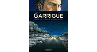 Garrigue – 2éme Partie – Par Corbeyran & Berlion - Dargaud