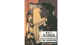 Nuit de fureur - Par Jim Thomson, Matz & Hyman - Casterman