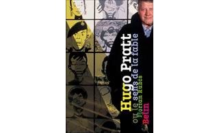 Les secrets d'Hugo Pratt dévoilés