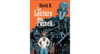 La Lecture des ruines – Par David B – Aire Libre / Dupuis