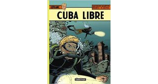Guy Lefranc T25 : Cuba Libre - Par Régric et R. Seiter, d'après Jacques Martin - Casterman