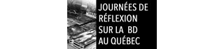 Journées de réflexion sur la BD au Québec : vers une action concertée ?
